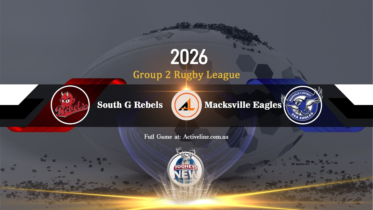 First Grade - South Grafton Rebels - VS - Macksville Sea Eagles  - Group 2 Rugby League  2026