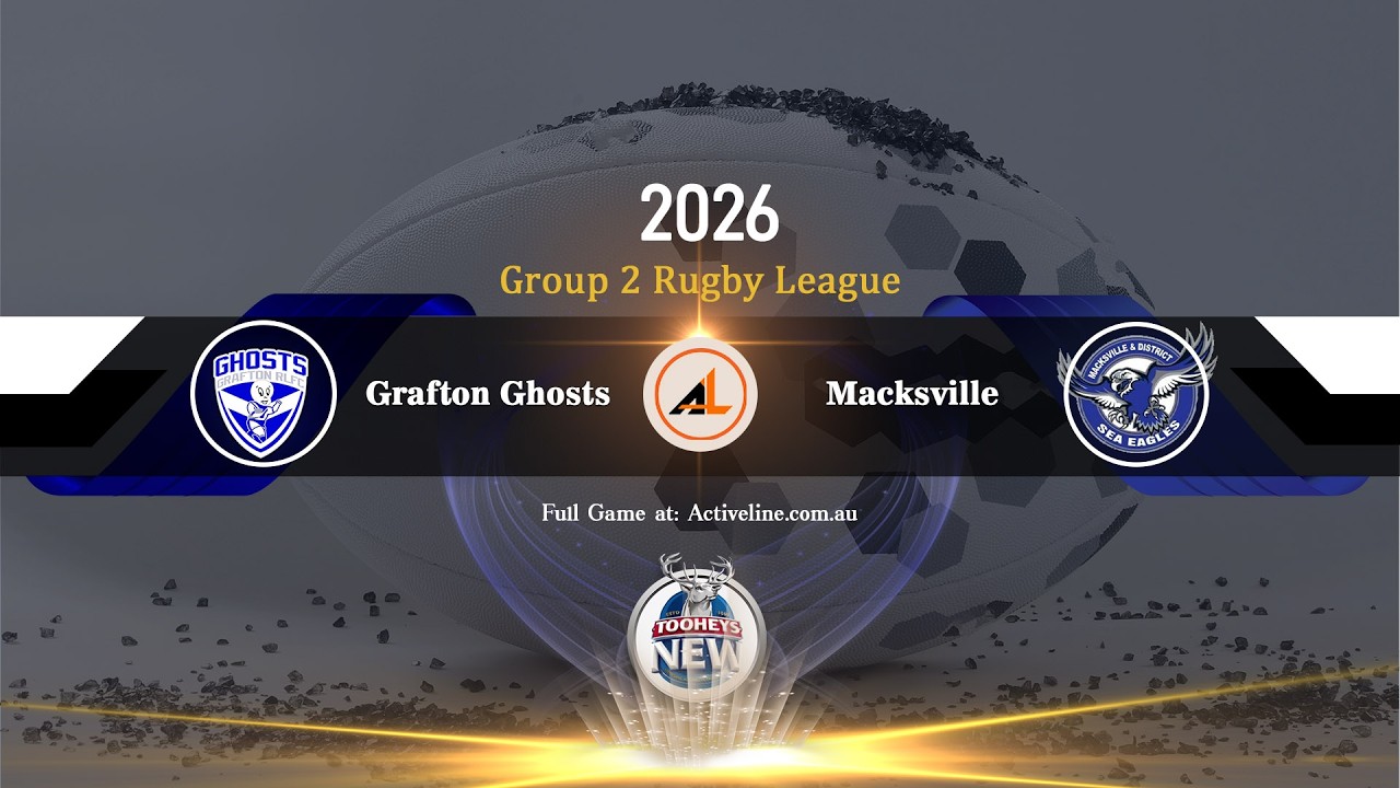 Reserve Grade -  Grafton Ghosts VS Macksville - Group 2 Rugby League  2026